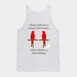 Crazy Bird Man with Red Lorikeets Tank Top